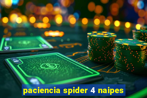 paciencia spider 4 naipes